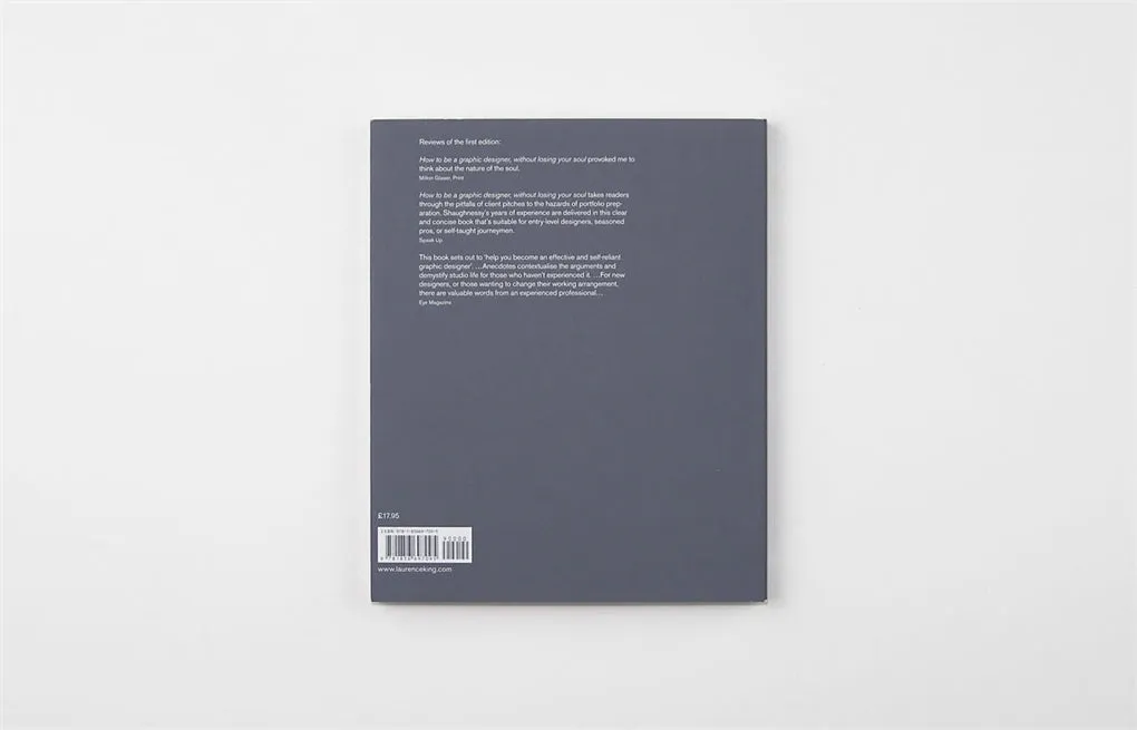 How to be a Graphic Designer Without Losing Your Soul, 2nd Edition