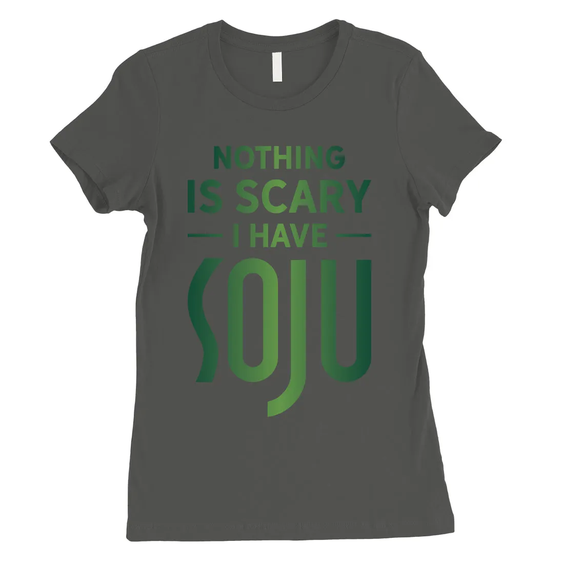 Nothing Scary Soju Womens Expressive Nice Halloween Costume T-Shirt