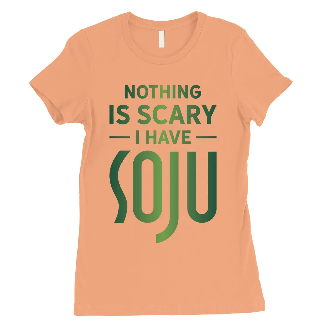 Nothing Scary Soju Womens Expressive Nice Halloween Costume T-Shirt